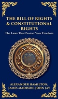 Cover: The Bill of Rights & Constitutional Amendments - Muze Publishing