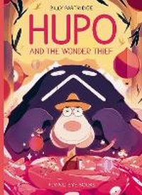 Abbildung von: Hupo and the Wonder Thief - Flying Eye Books