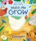 Cover: Watch Me Grow: Chickens - Flying Eye Books