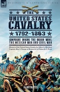 Cover: The United States Cavalry, 1792-1863 - Leonaur Ltd