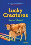 Cover: Lucky Creatures - Sarabande Books, Incorporated