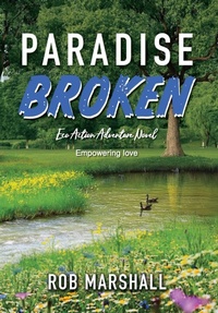 Enlarge image Cover: Paradise Broken - R. Marshall