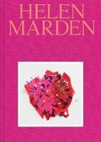 Enlarge image Cover: Helen Marden - Gagosian/Rizzoli