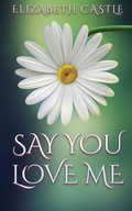 Cover: Say You Love Me - In The Air Publishing
