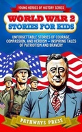 Cover: World War 2 Stories for Kids - Pathways Press