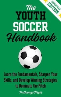 Abbildung von: The Youth Soccer Handbook - Pathways Press