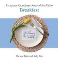 Cover: Gracious Goodness Around the Table - Gracious Goodness Ministries, LLC