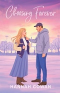 Cover: Choosing Forever Special Edition - Hannah Cowan Publishing Inc.