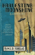 Cover: Harvesting Moonshine and Other Stories - Tyche Books