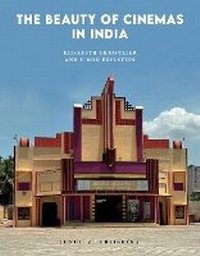 Abbildung von: Beauty of Cinemas in India, The - Jonglez