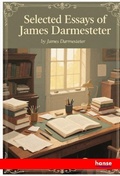 Cover: Selected Essays of James Darmesteter - Hansebooks