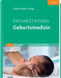 Abbildung von: Facharztwissen Geburtsmedizin - Urban & Fischer