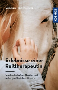 Abbildung von: Erfahrungen einer Reittherapeutin - Kosmos