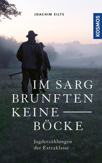 Abbildung von: Im Sarg brunften keine Böcke - Kosmos