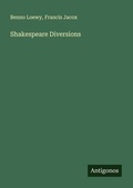 Cover: Shakespeare Diversions - Antigonos Verlag