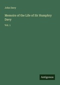 Cover: Memoirs of the Life of Sir Humphry Davy - Antigonos Verlag