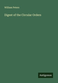 Enlarge image Cover: Digest of the Circular Orders - Antigonos Verlag