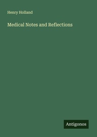 Enlarge image Cover: Medical Notes and Reflections - Antigonos Verlag