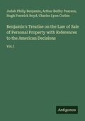 Cover: Benjamin's Treatise on the Law of Sale of Personal Property with References to the American Decisions - Antigonos Verlag