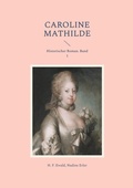 Cover: Caroline Mathilde - BoD - Books on Demand