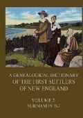 Cover: A genealogical dictionary of the first settlers of New England, Volume 2 - Jazzybee Verlag