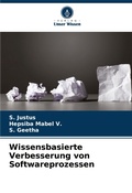 Cover: Wissensbasierte Verbesserung von Softwareprozessen - Verlag Unser Wissen
