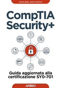 Abbildung von: CompTIA security+. Guida aggiornata alla certificazione SY0-701 - Guida completa;Apogeo