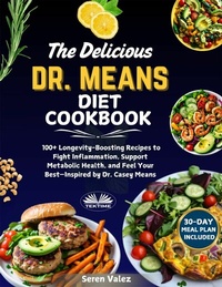 Abbildung von: The Delicious Dr. Means Diet Cookbook - Tektime