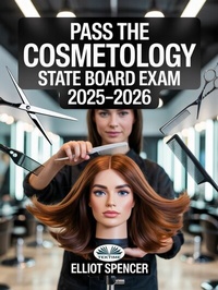 Abbildung von: Pass The Cosmetology State Board Exam 2025-2026 - Tektime