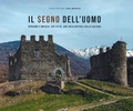 Cover: Il segno dell'uomo. Bergamo e Brescia: due citt&agrave;, una sola capitale della cultura-Signs of mankind. Bergamo and Brescia: two cities, one italian capital of culture - Lyasis