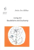 Cover: Living art. Baudelaire and Duchamp - Supernovae. Studi Duchampiani;Edizioni Archivio Dedalus