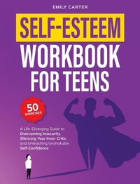 Abbildung von: Self-Esteem Workbook for Teens - Skillset Symphony Press
