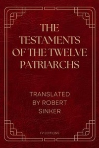 Abbildung von: The Testaments of the Twelve Patriarchs - FV éditions