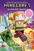 Cover: Minecraft. Le mod dell'inganno - Universale d'Avventure e d'Osservazioni. Letture intermedie;Gallucci Bros