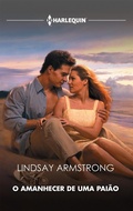 Cover: O amanhecer de uma paix&atilde;o - Harlequin, uma divis&atilde;o de HarperCollins Ib&eacute;rica, S.A.
