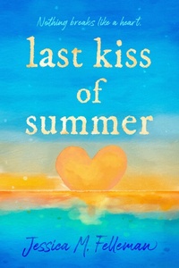 Abbildung von: Last Kiss of Summer - G.P.Putnam's Sons Books for Young Readers'