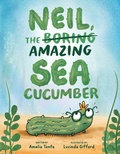 Cover: Neil, the Amazing Sea Cucumber - Viking Books for Young Readers