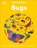 Cover: Eyewonder Bugs - DK Children