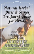 Cover: Natural Herbal Bite & Sting Treatment Guide for Horses (Herbal Horse Remedies) - Country Herbalist