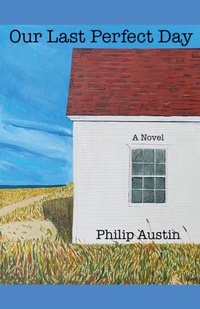 Enlarge image Cover: Our Last Perfect Day - Crowsongs Publishing