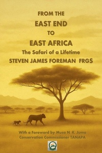 Abbildung von: From the East End to East Africa - Steven Foreman