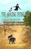 Cover: The Amazing Flying Belt - Book Two   Diamonds and Danger in the Kalahari.  Din and Paul's amazing adventures in South Africa and Namibia. - Zvi Rozenblit