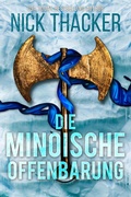 Cover: Die Minoische Offenbarung (Harvey Bennett Thrillers - German, #10) - Nick Thacker