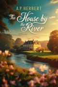 Cover: The House by the River - Bleecker Books