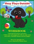 Cover: Ozzy Plays Outside -Workbook - Seven Legends Family Books