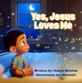 Cover: Yes, Jesus Loves Me - Robyn Newton