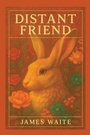 Cover: Distant Friend - Xlibris Us