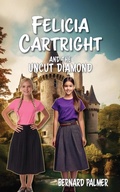 Cover: Felicia Cartright and the Uncut Diamond - Life Sentence Publishing