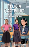 Cover: Felicia Cartright and the Case of the Frightened Student - Aneko Press Youth