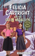 Cover: Felicia Cartright and the Green Medallion - Aneko Press Youth